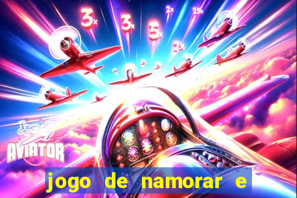 jogo de namorar e fazer filho